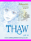 Thaw