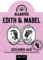 Edith and Mabel
