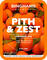 Pith and Zest