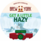 Get a Little Hazy