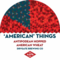 American Things