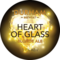 Heart of Glass