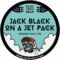 Jack Black on a Jet Pack