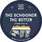 The Schooner the Better