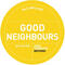 Good Neighbours