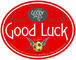 Good Luck