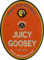 Juicy Goosey