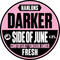 Darker Side of June