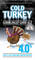 Cold Turkey