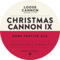 Christmas Cannon IX