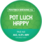 Pot Luck Happy