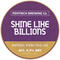 Shine Like Billions