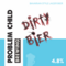 Dirty Bier