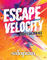 Escape Velocity