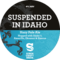 Suspended In Idaho