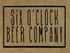 Six O'Clock  Beer Company