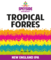 Tropical Forres