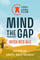 Mind the Gap