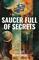 Saucer Full of Secrets